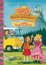 Die Rosa Räuberprinzessin-Reihe 5 - Rosa Räuberprinzessin macht Ferien im Schloss