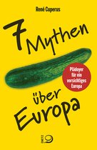 7 Mythen über Europa