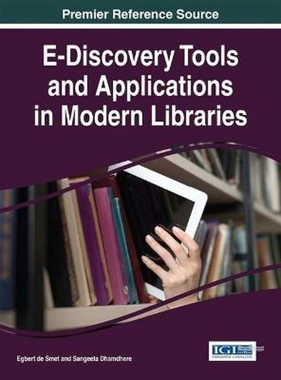 EDiscovery Tools and Applications in Modern Libraries 9781522504740