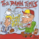The Damn Times - Don't Like People (7" Vinyl Single)