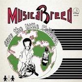 Musical Breed - Save The Little Children (LP)
