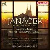 Bergen Philharmonic Orchestra, Edward Gardner - Janácek: Orchestral Works Vol.3, Glagolitic Mass (Super Audio CD)