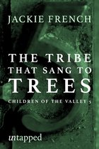 Untapped 100 - The Tribe Who Sang to Trees