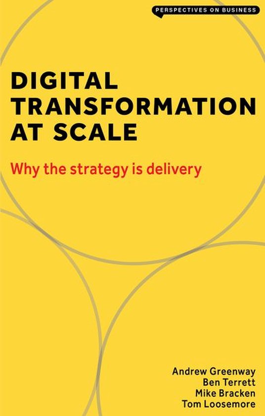 Digital Transformation at Scale: Why the Strategy Is Deliver ... - cover