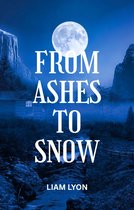 Forged Series 1 - From Ashes To Snow
