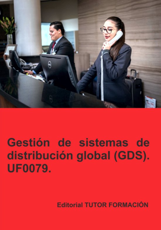 Gestión De Sistemas De Distribución Global Gds. Uf0079. - cover