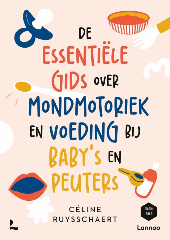 De essentiële gids over mondmotoriek en voeding bij baby's  ... - cover