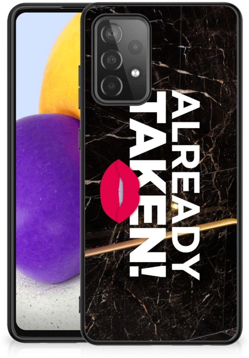 Samsung Galaxy A72 (5G/4G) Telefoon Hoesje met tekst Already Taken Black