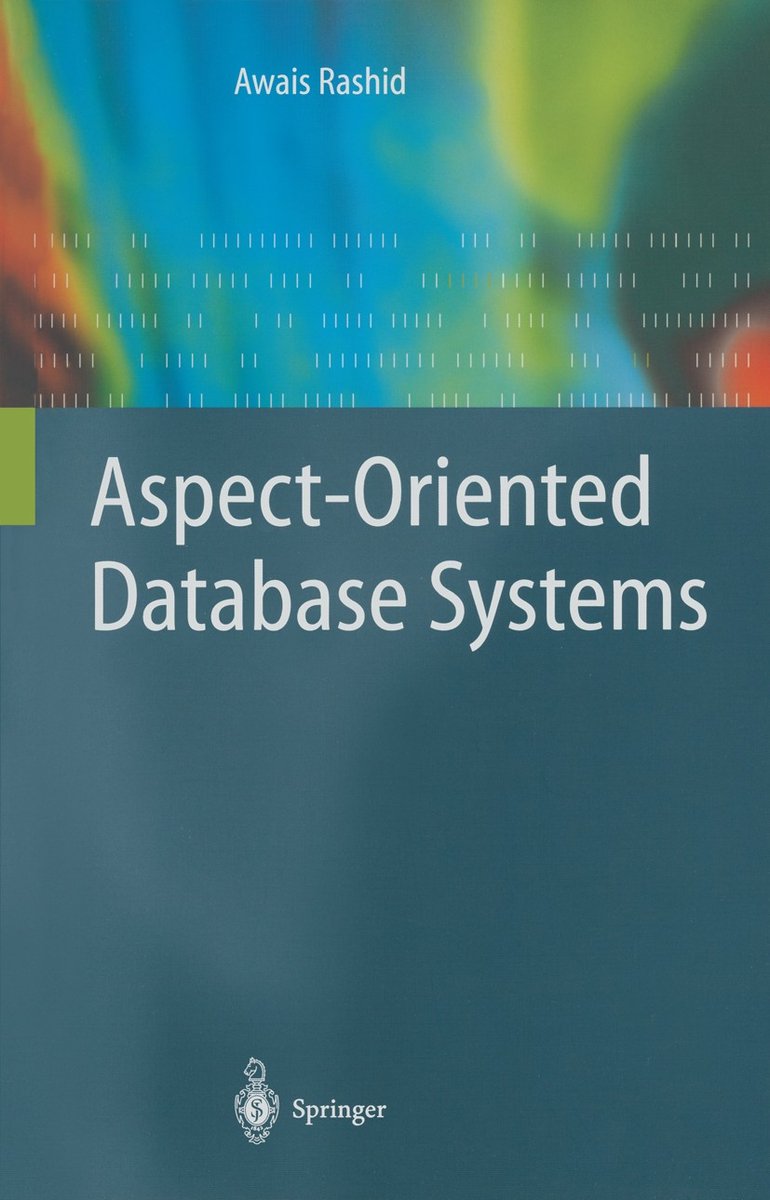 Aspect-oriented Database Systems van Awais Rashid