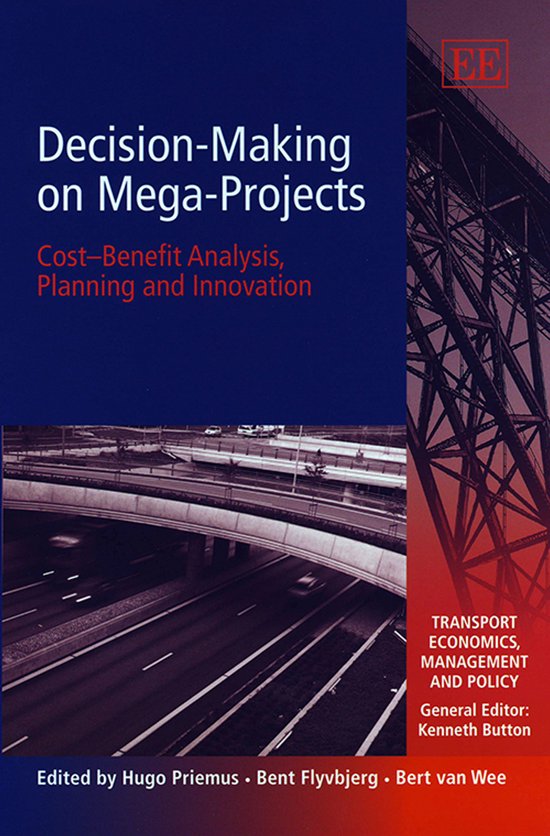 Boek 'Decision-Making on Mega-Projects'. Inclusief Cost-Benefit Analysis, Planning and Innovation. Met afbeelding van een brug en stalen constructie.