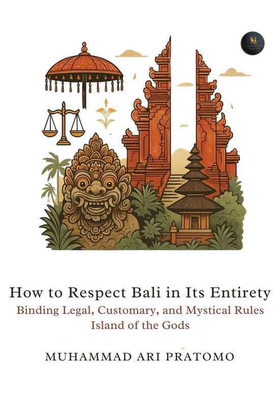 How to Respect Bali in Its Entirety Binding Legal, Customary ... - cover