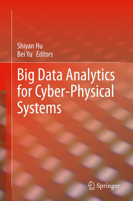 Big Data Analytics for Cyber-Physical Systems | 9783030434939 | Shiyan ...