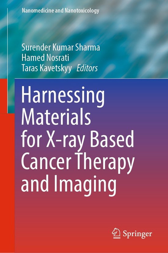 Nanomedicine and Nanotoxicology- Harnessing Materials for X- ... - cover