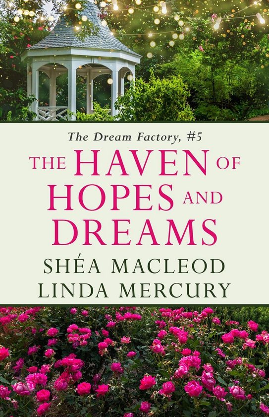 The Dream Factory 5 - The Haven of Hopes and Dreams