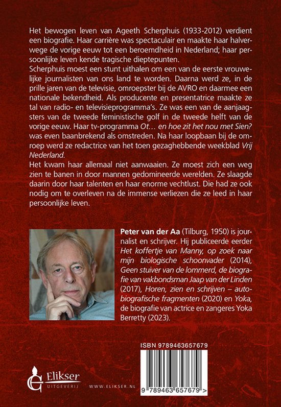 Achterkant boek met tekst over Ageeth Scherphuis en biografie van auteur Peter van der Aa. ISBN 9789463657679.