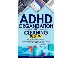 ADHD Organization and Cleaning Made Easy