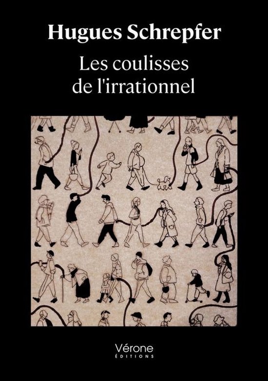 Les coulisses de l'irrationnel