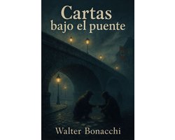 Cartas bajo el puente