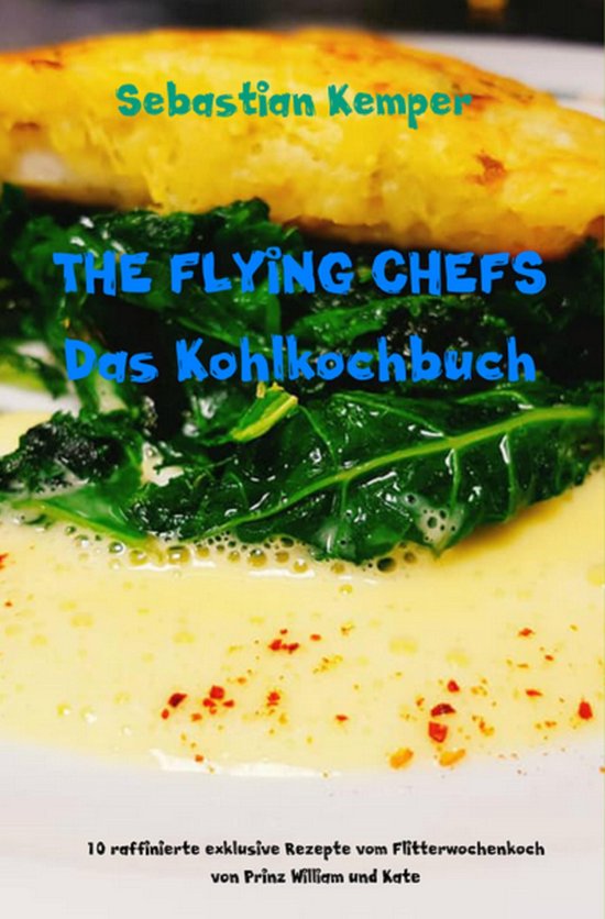 THE FLYING CHEFS Themenkochbuch 9 - THE FLYING CHEFS Das Koh ... - cover