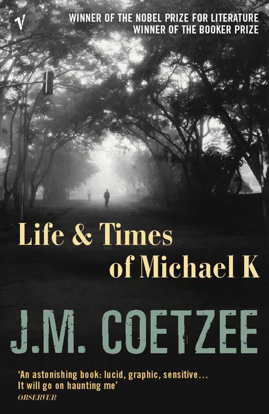 Boekcover 'Life & Times of Michael K' met J.M. Coetzee, winnaar van Nobelprijs en Booker Prize.