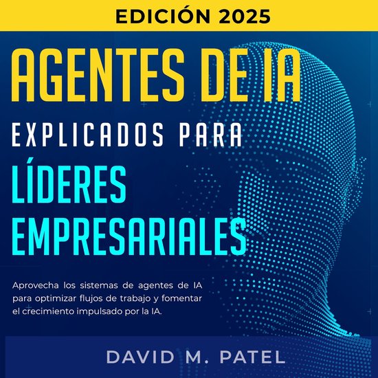 Agentes de IA explicados para líderes empresariales - cover