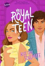 Royalteen 2 - Royalteen (2). Kiss the Soulmate