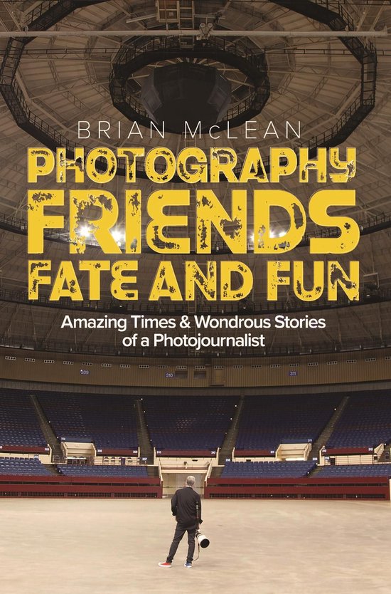 Photography, Friends, Fate, and Fun - cover