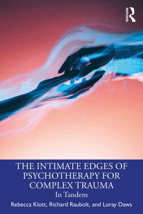 The Intimate Edges of Psychotherapy for Complex Trauma - cover