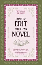 How to Edit Your Own Novel