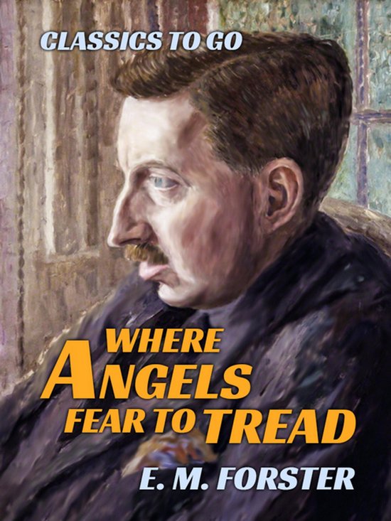 Classics To Go - Where Angels Fear to Tread - cover