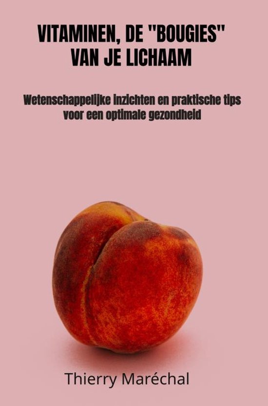 Vitaminen, de "bougies" van je lichaam - cover
