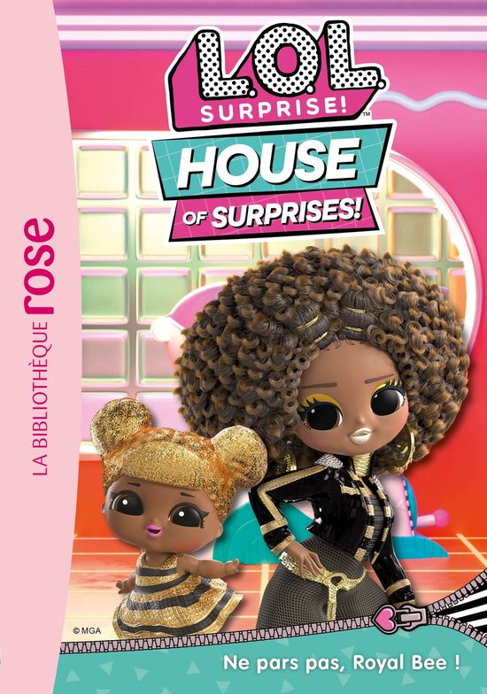 L.O.L. Surprise ! House of Surprises 8 - L.O.L. Surprise ! House of Surprises 08 - Ne pars pas, Royal Bee !