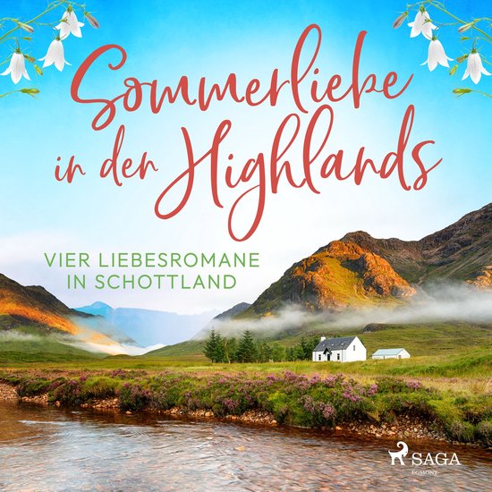 Sommerliebe in den Highlands: Vier Liebesromane in Schottlan ... - cover