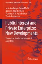 Public Interest and Private Enterprize New Developments