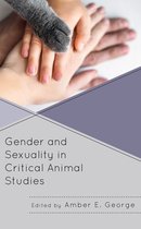 Critical Animal Studies and Theory- Gender and Sexuality in Critical Animal Studies