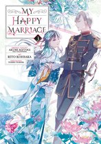 My Happy Marriage 3 - My Happy Marriage 03 (Manga)