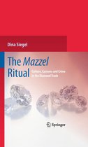 Couverture du livre "The Mazzel Ritual" par Dina Siegel, avec le sous-titre "Culture, Customs and Crime in the Diamond Trade" et une image de diamants.