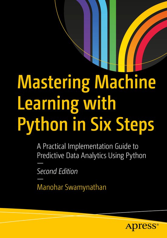 Mastering Machine Learning with Python in Six Steps - cover
