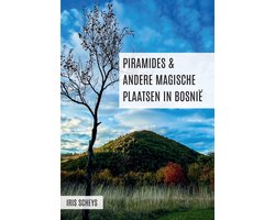 Piramides en andere magische plaatsen in Bosnië