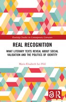 Routledge Studies in Contemporary Literature- Real Recognition