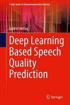 T-Labs Series in Telecommunication Services - Deep Learning Based Speech Quality Prediction
