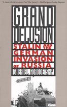 ISBN Grand Delusion: Stalin and the German Invasion of Russia, histoire, Anglais, 424 pages