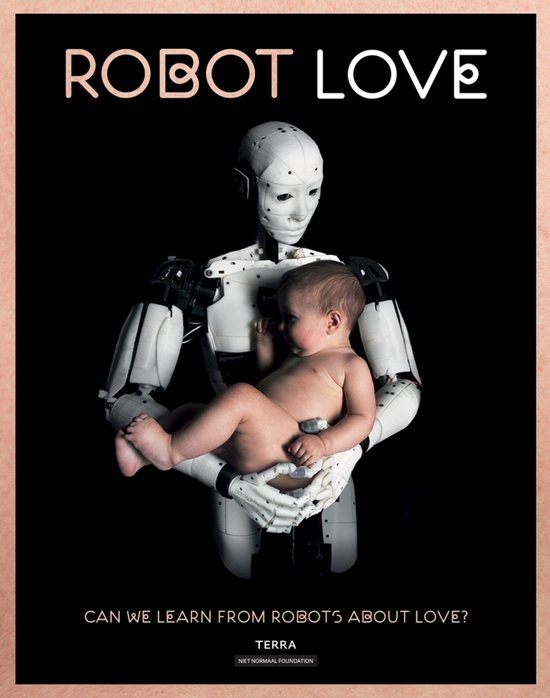 Robot Love: Can We Learn from Robots about Love? - cover