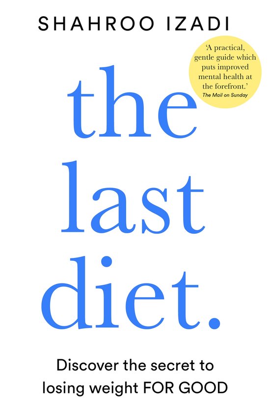 The Last Diet Discover the Secret to Losing Weight  For Good - cover