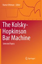 The Kolsky-Hopkinson Bar Machine: Selected Topics