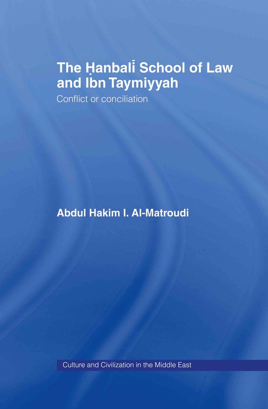 The Hanbali School of Law And Ibn Taymiyyah - cover
