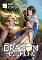 Reincarnated as a Dragon Hatchling (Light Novel)- Reincarnated as a Dragon Hatchling (Light Novel) Vol. 1
