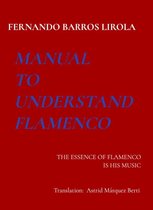 MANUAL TO UNDERSTAND FLAMENCO