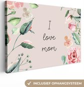 Canvas schilderij 60x40 cm - Wanddecoratie I love mom - Spreuken - Quotes - Mama - Muurdecoratie woonkamer - Slaapkamer decoratie - Kamer accessoires - Schilderijen - Moederdag cadeautje - Cadeau voor moeder - Tekstbord