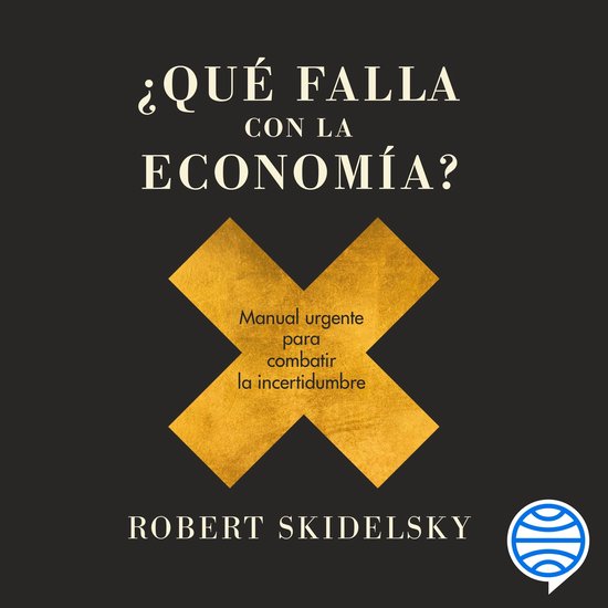 ¿Qué falla con la economía? - cover